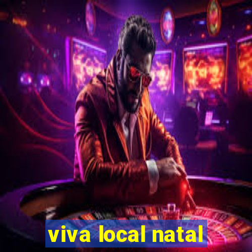 viva local natal